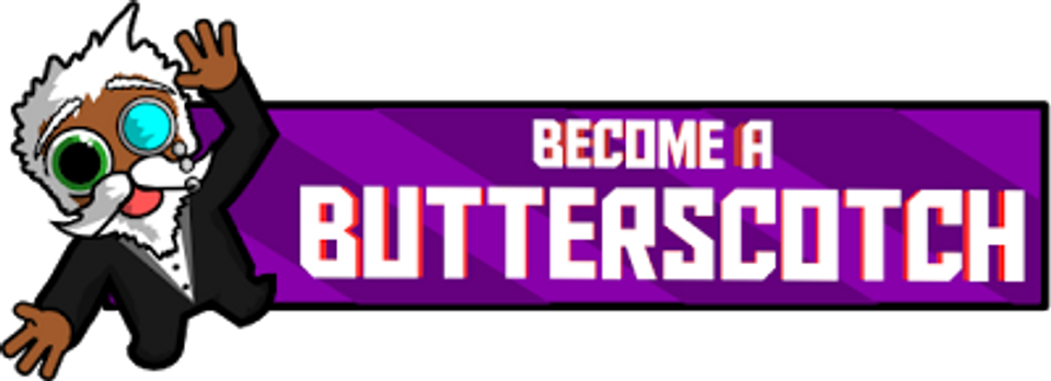 become a butterscotch